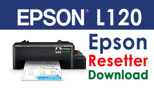 Epson L120 Resetter Free Download for Printer- Zip 2025